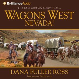 Wagons West Nevada!, Dana Fuller Ross