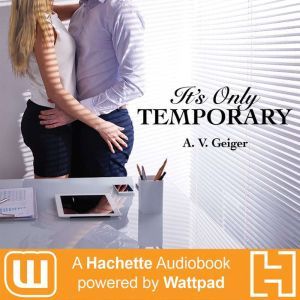 Its Only Temporary, A.V. Geiger