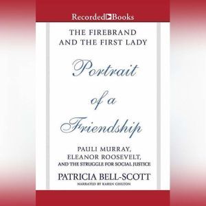 The Firebrand and the First Lady, Patricia BellScott