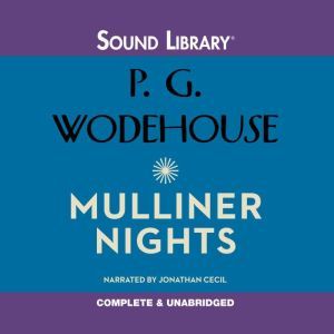 Mulliner Nights, P. G. Wodehouse