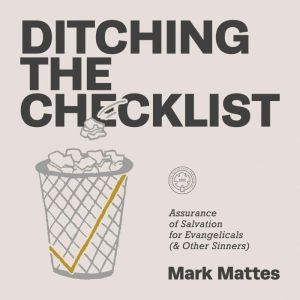 Ditching the Checklist, Mark Mattes