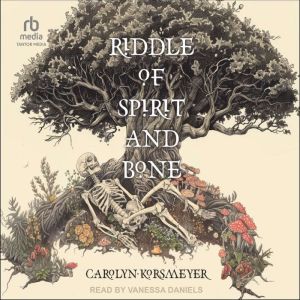 Riddle of Spirit and Bone