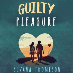 Guilty Pleasure, Suzana Thompson