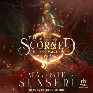 The Scorned, Maggie Sunseri