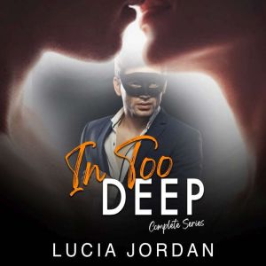In Too Deep, Lucia Jordan