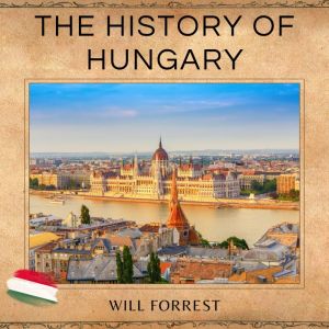 The History of Hungary, Secrets of history