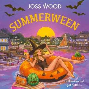 Summerween, Joss Wood
