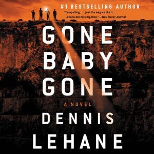 Gone, Baby, Gone, Dennis Lehane