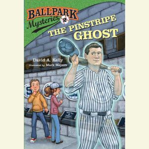 Ballpark Mysteries 2 The Pinstripe ..., David A. Kelly