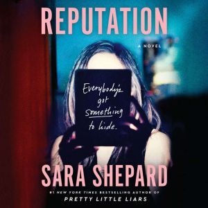 Reputation, Sara Shepard