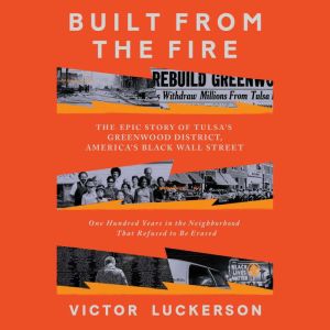 Built from the Fire, Victor Luckerson