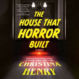 The House That Horror Built, Christina Henry