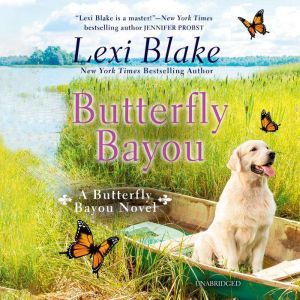 Butterfly Bayou, Lexi Blake