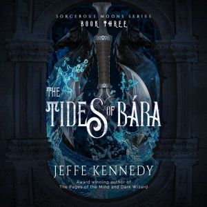 The Tides of Bara, Jeffe Kennedy