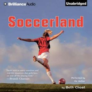 Soccerland, Beth Choat