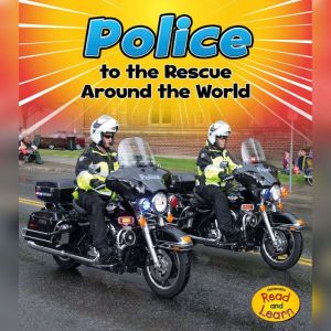 Police to the Rescue Around the World..., Linda Staniford