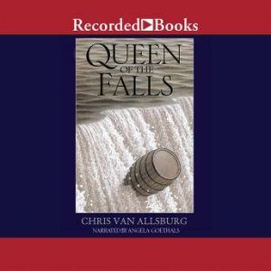 Queen of the Falls, Chris Van Allsburg
