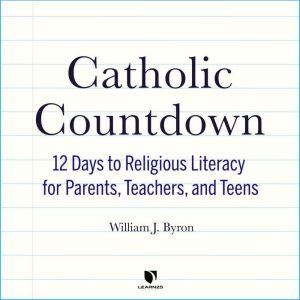 Catholic Countdown, William J. Byron