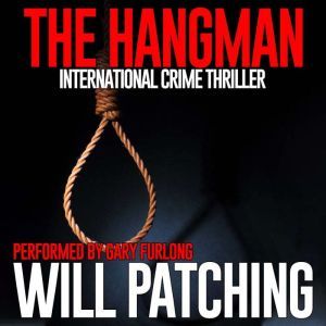 The Hangman, Will Patching