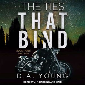 The Ties That Bind Book Three, D. A. Young