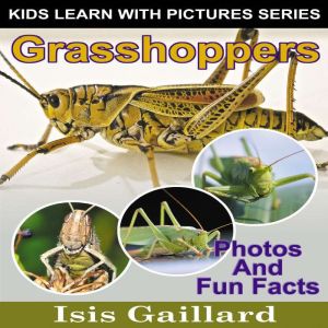 Grasshoppers, Isis Gaillard