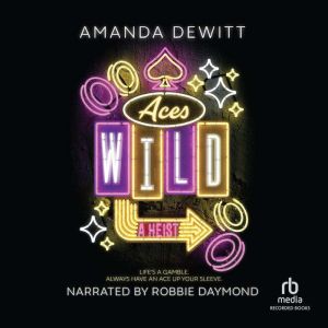 Aces Wild, Amanda Dewitt