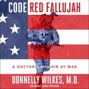 Code Red Fallujah, MD Wilkes