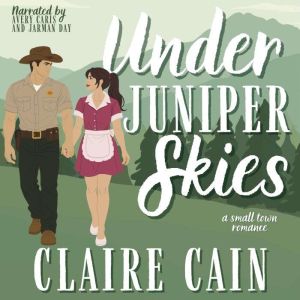 Under Juniper Skies, Claire Cain