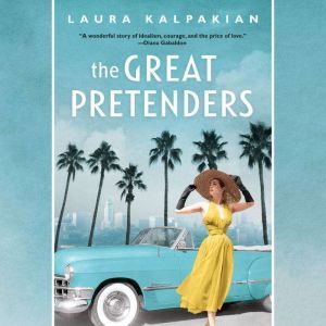 The Great Pretenders, Laura Kalpakian