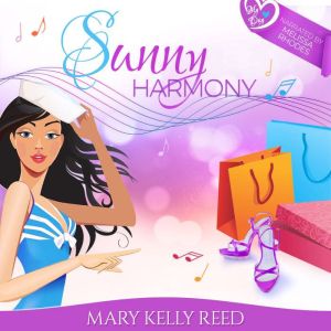 Sunny Harmony, Mary Kelly Reed