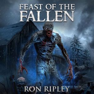 Supernatural Horror Ghost Stories: Feast of the Fallen (Ravenous Spirits Series, Book 2): Supernatural Suspense Thriller with