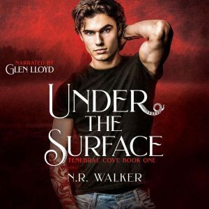 Under the Surface, N.R. Walker