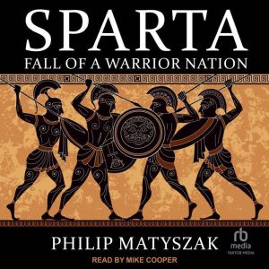 Sparta, Philip Matyszak