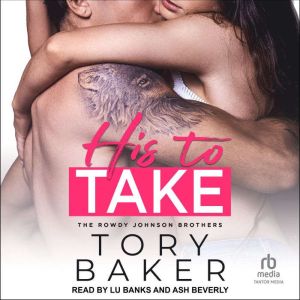 His to Take, Tory Baker