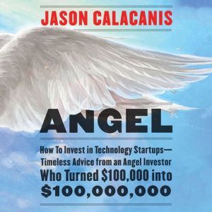 Angel, Jason Calacanis