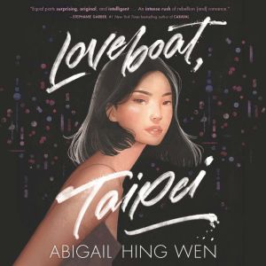 Loveboat, Taipei, Abigail Hing Wen