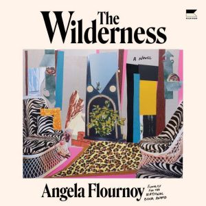 The Wilderness, Angela Flournoy