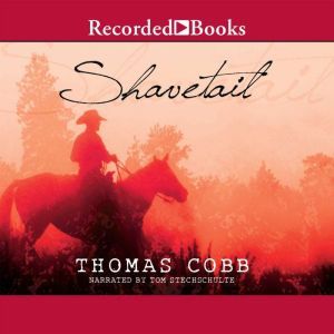 Shavetail, Thomas Cobb