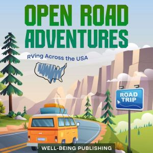 Open Road Adventures, WellBeing Publishing