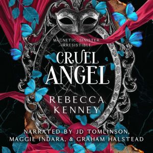 Cruel Angel, Rebecca Kenney