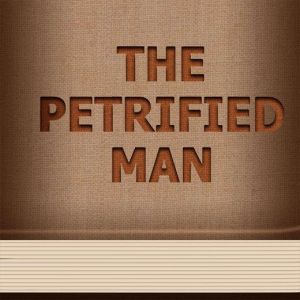 The Petrified Man, Mark Twain