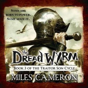 The Dread Wyrm, Miles Cameron