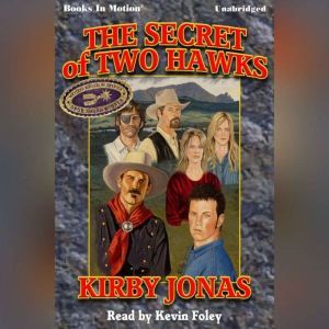 The Secret Of Two Hawks, Kirby Jonas