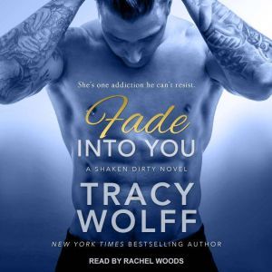 Fade Into You, Tracy Wolff