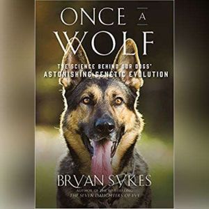 Once a Wolf, Bryan Sykes