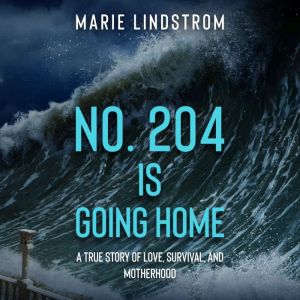 No. 204 is going home, Marie Lindstrom