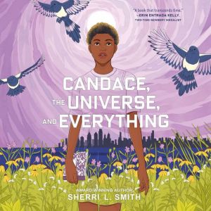 Candace, the Universe, and Everything