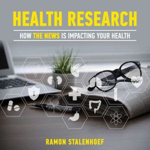 Health research how the news is impa..., Ramon Stalenhoef
