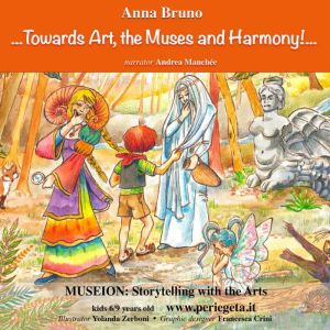 Towards the Arts, the Muses and Harmo..., Anna Bruno