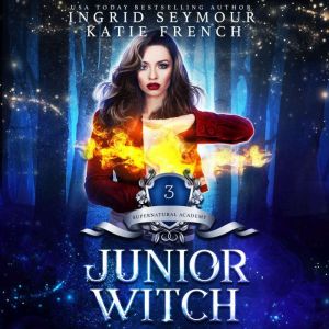 Junior Witch, Ingrid Seymour
